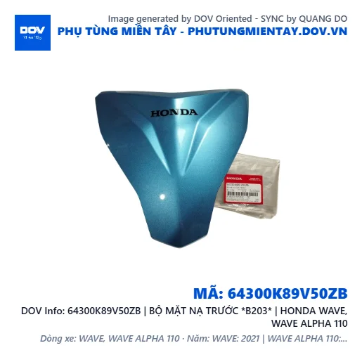 64300K89V50ZB | BỘ MẶT NẠ TRƯỚC *B203* | HONDA WAVE, WAVE ALPHA 110 — 64300K89V50ZB