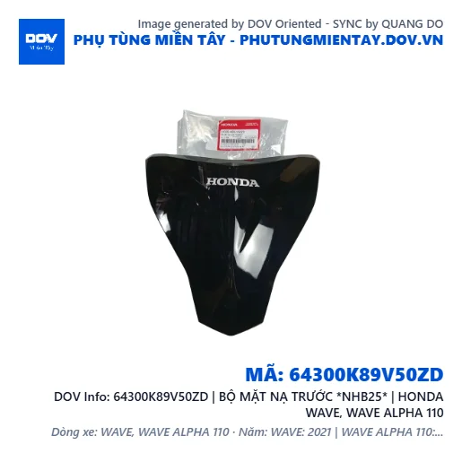 64300K89V50ZD | BỘ MẶT NẠ TRƯỚC *NHB25* | HONDA WAVE, WAVE ALPHA 110 — 64300K89V50ZD