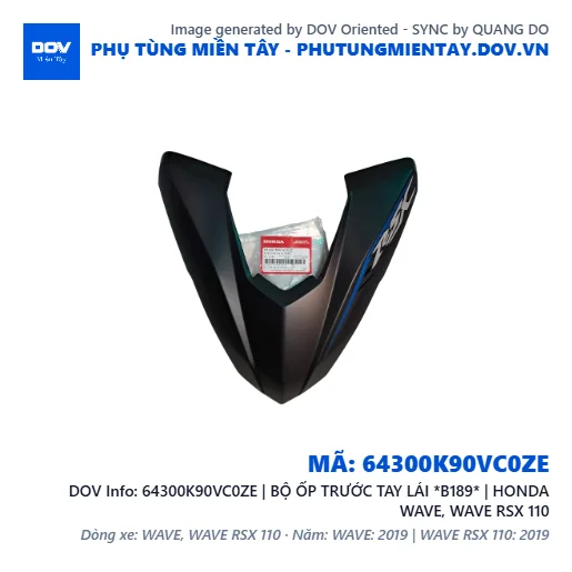 64300K90VC0ZE | BỘ ỐP TRƯỚC TAY LÁI *B189* | HONDA WAVE, WAVE RSX 110 — 64300K90VC0ZE