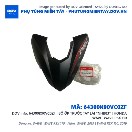 64300K90VC0ZF | BỘ ỐP TRƯỚC TAY LÁI *NHB83* | HONDA WAVE, WAVE RSX 110 — 64300K90VC0ZF
