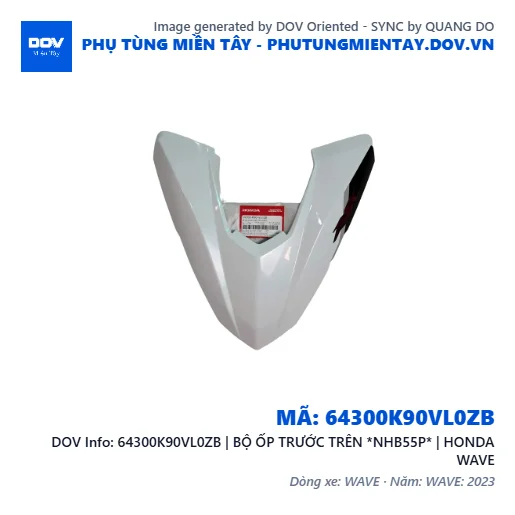 64300K90VL0ZB | BỘ ỐP TRƯỚC TRÊN *NHB55P* | HONDA WAVE — 64300K90VL0ZB