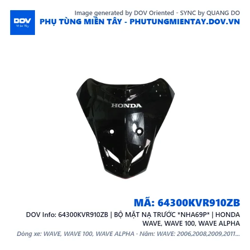 64300KVR910ZB | BỘ MẶT NẠ TRƯỚC *NHA69P* | HONDA WAVE, WAVE 100, WAVE ALPHA — 64300KVR910ZB