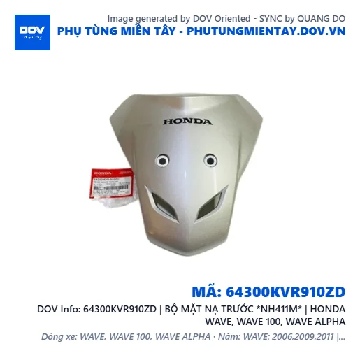 64300KVR910ZD | BỘ MẶT NẠ TRƯỚC *NH411M* | HONDA WAVE, WAVE 100, WAVE ALPHA — 64300KVR910ZD