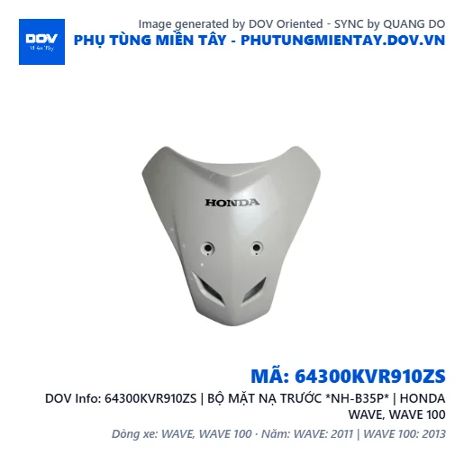 64300KVR910ZS | BỘ MẶT NẠ TRƯỚC *NH-B35P* | HONDA WAVE, WAVE 100 — 64300KVR910ZS