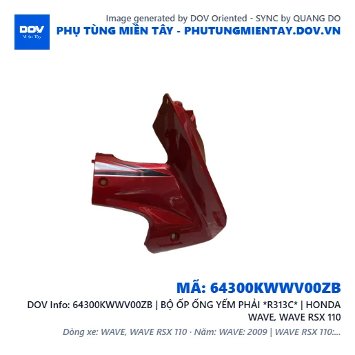 64300KWWV00ZB | BỘ ỐP ỐNG YẾM PHẢI *R313C* | HONDA WAVE, WAVE RSX 110 — 64300KWWV00ZB