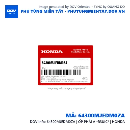 64300MJEDM0ZA | ỐP PHẢI A *R381C* | HONDA  — 64300MJEDM0ZA