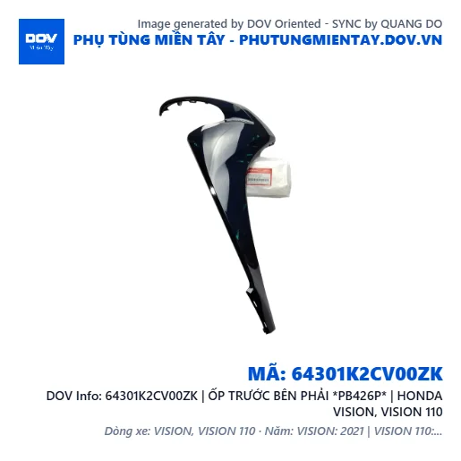 64301K2CV00ZK | ỐP TRƯỚC BÊN PHẢI *PB426P* | HONDA VISION, VISION 110 — 64301K2CV00ZK
