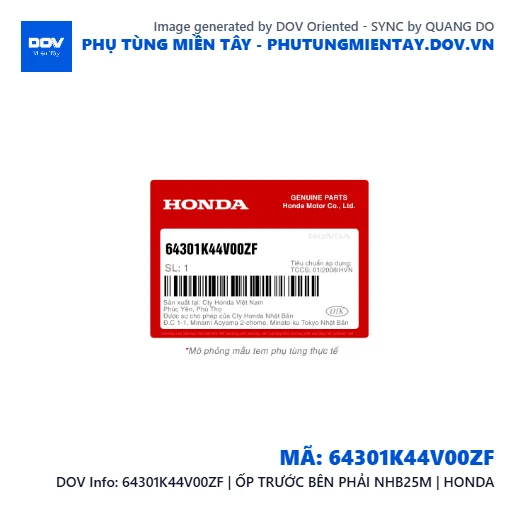 64301K44V00ZF | ỐP TRƯỚC BÊN PHẢI NHB25M | HONDA  — 64301K44V00ZF