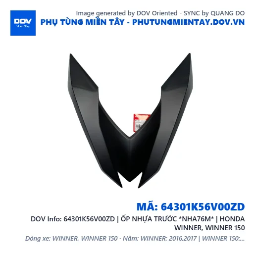 64301K56V00ZD | ỐP NHỰA TRƯỚC *NHA76M* | HONDA WINNER, WINNER 150 — 64301K56V00ZD