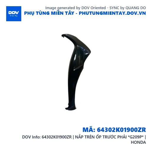 64302K01900ZR | NẮP TRÊN ỐP TRƯỚC PHẢI *G209P* | HONDA — 64302K01900ZR