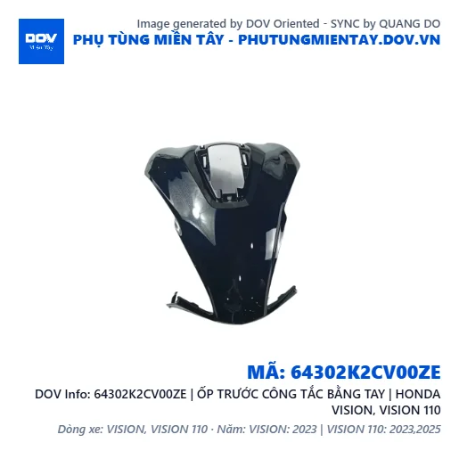 64302K2CV00ZE | ỐP TRƯỚC CÔNG TẮC BẰNG TAY | HONDA VISION, VISION 110 — 64302K2CV00ZE