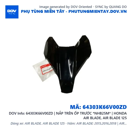 64303K66V00ZD | NẮP TRÊN ỐP TRƯỚC *NHB25M* | HONDA AIR BLADE, AIR BLADE 125 — 64303K66V00ZD