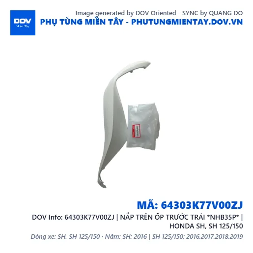 64303K77V00ZJ | NẮP TRÊN ỐP TRƯỚC TRÁI *NHB35P* | HONDA SH, SH 125/150 — 64303K77V00ZJ