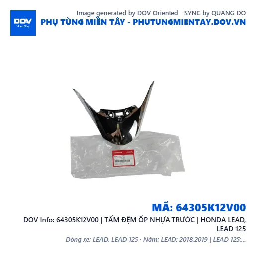 64305K12V00 | TẤM ĐỆM ỐP NHỰA TRƯỚC | HONDA LEAD, LEAD 125 — 64305K12V00