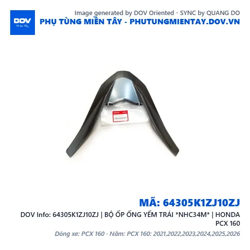 64305K1ZJ10ZJ | BỘ ỐP ỐNG YẾM TRÁI *NHC34M* | HONDA PCX 160 — 64305K1ZJ10ZJ