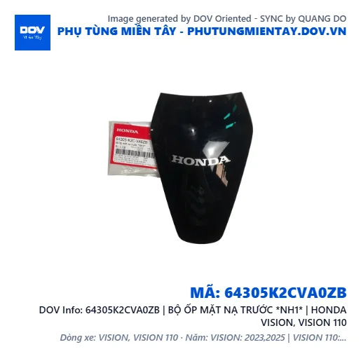 64305K2CVA0ZB | BỘ ỐP MẶT NẠ TRƯỚC *NH1* | HONDA VISION, VISION 110 — 64305K2CVA0ZB