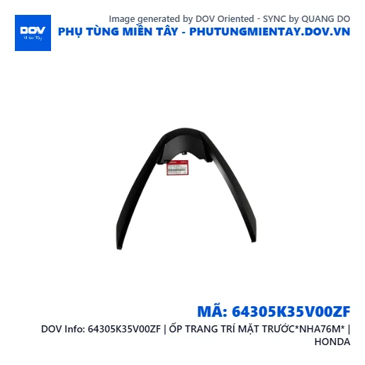 64305K35V00ZF | ỐP TRANG TRÍ MẶT TRƯỚC*NHA76M* | HONDA — 64305K35V00ZF