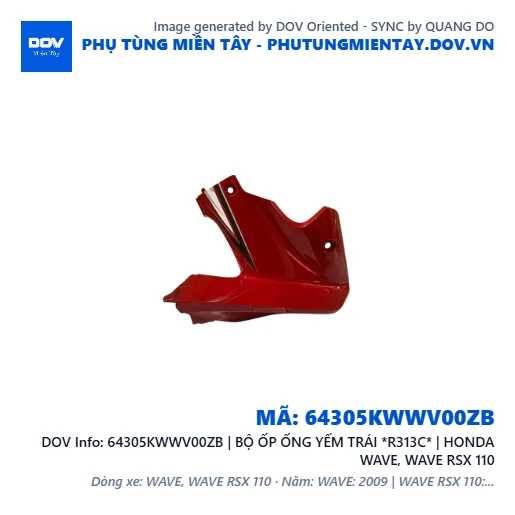 64305KWWV00ZB | BỘ ỐP ỐNG YẾM TRÁI *R313C* | HONDA WAVE, WAVE RSX 110 — 64305KWWV00ZB