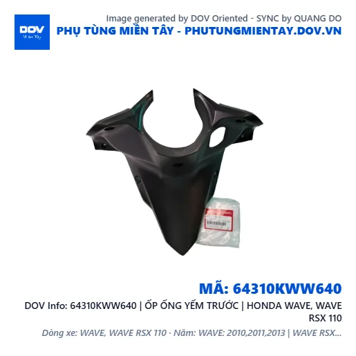 64310KWW640 | ỐP ỐNG YẾM TRƯỚC | HONDA WAVE, WAVE RSX 110 — 64310KWW640