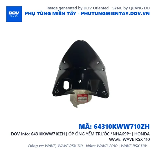 64310KWW710ZH | ỐP ỐNG YẾM TRƯỚC *NHA69P* | HONDA WAVE, WAVE RSX 110 — 64310KWW710ZH