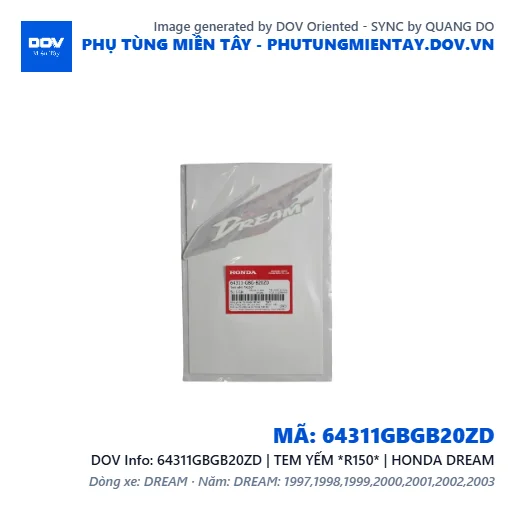 64311GBGB20ZD | TEM YẾM *R150* | HONDA DREAM — 64311GBGB20ZD