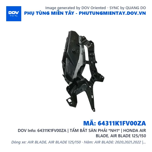64311K1FV00ZA | TẤM BẮT SÀN PHẢI *NH1* | HONDA AIR BLADE, AIR BLADE 125/150 — 64311K1FV00ZA