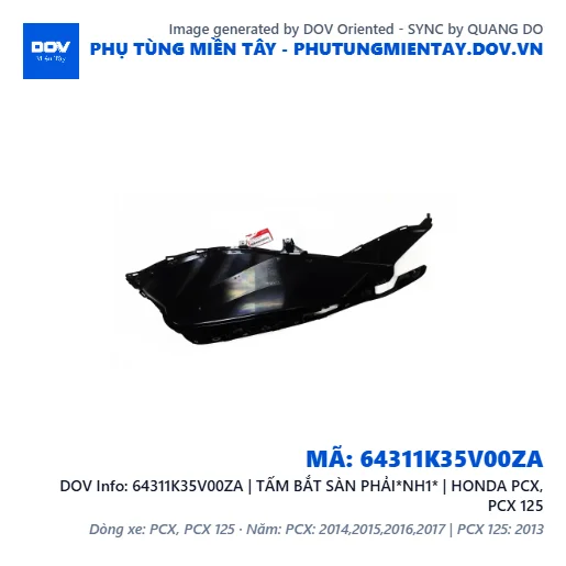 64311K35V00ZA | TẤM BẮT SÀN PHẢI*NH1* | HONDA PCX, PCX 125 — 64311K35V00ZA