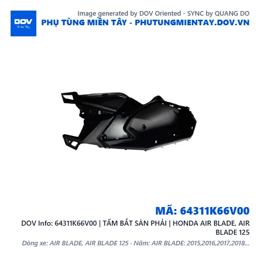 64311K66V00 | TẤM BẮT SÀN PHẢI | HONDA AIR BLADE, AIR BLADE 125 — 64311K66V00