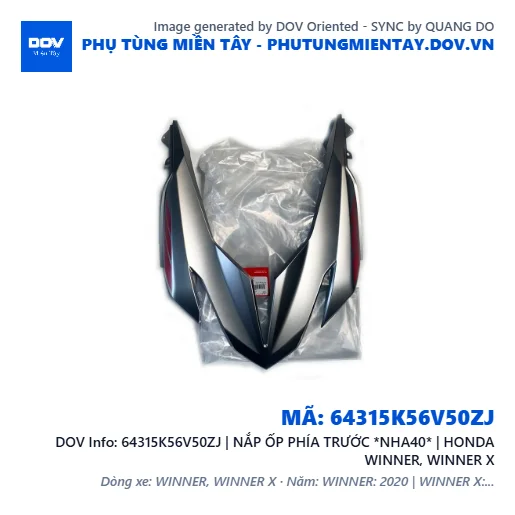 64315K56V50ZJ | NẮP ỐP PHÍA TRƯỚC *NHA40* | HONDA WINNER, WINNER X — 64315K56V50ZJ