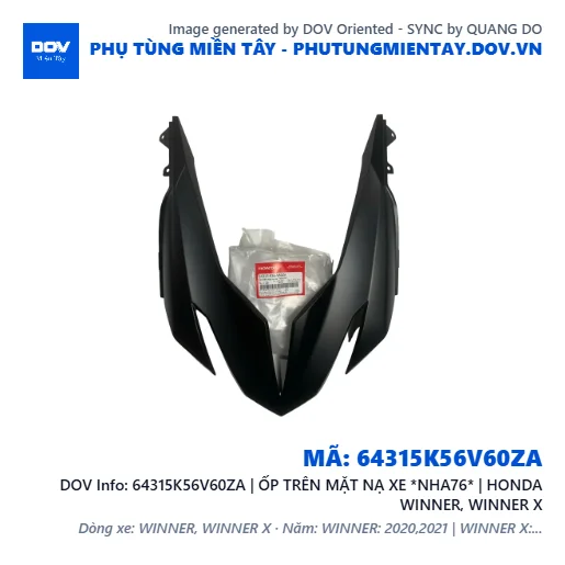 64315K56V60ZA | ỐP TRÊN MẶT NẠ XE *NHA76* | HONDA WINNER, WINNER X — 64315K56V60ZA