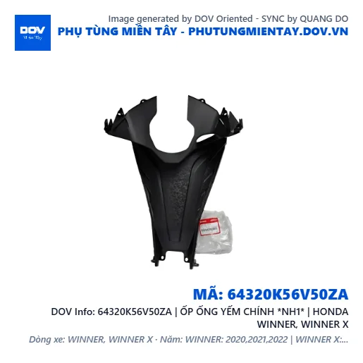 64320K56V50ZA | ỐP ỐNG YẾM CHÍNH *NH1* | HONDA WINNER, WINNER X — 64320K56V50ZA