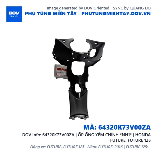 64320K73V00ZA | ỐP ỐNG YẾM CHÍNH *NH1* | HONDA FUTURE, FUTURE 125 — 64320K73V00ZA