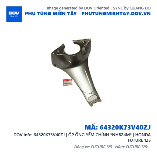 64320K73V40ZJ | ỐP ỐNG YẾM CHÍNH *NHB24M* | HONDA FUTURE 125 — 64320K73V40ZJ