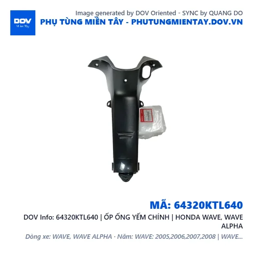 64320KTL640 | ỐP ỐNG YẾM CHÍNH | HONDA WAVE, WAVE ALPHA — 64320KTL640