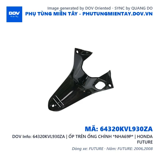 64320KVL930ZA | ỐP TRÊN ỐNG CHÍNH *NHA69P* | HONDA FUTURE — 64320KVL930ZA