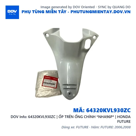 64320KVL930ZC | ỐP TRÊN ỐNG CHÍNH *NHA96P* | HONDA FUTURE — 64320KVL930ZC