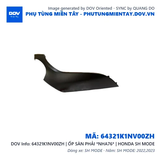 64321K1NV00ZH | ỐP SÀN PHẢI *NHA76* | HONDA SH MODE — 64321K1NV00ZH