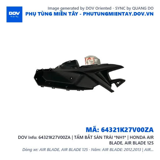 64321K27V00ZA | TẤM BẮT SÀN TRÁI *NH1* | HONDA AIR BLADE, AIR BLADE 125 — 64321K27V00ZA