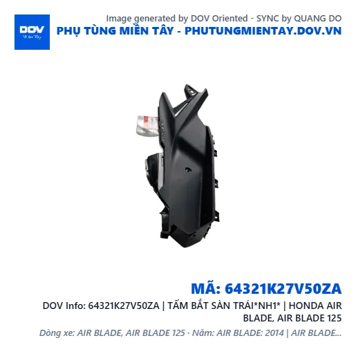 64321K27V50ZA | TẤM BẮT SÀN TRÁI*NH1* | HONDA AIR BLADE, AIR BLADE 125 — 64321K27V50ZA