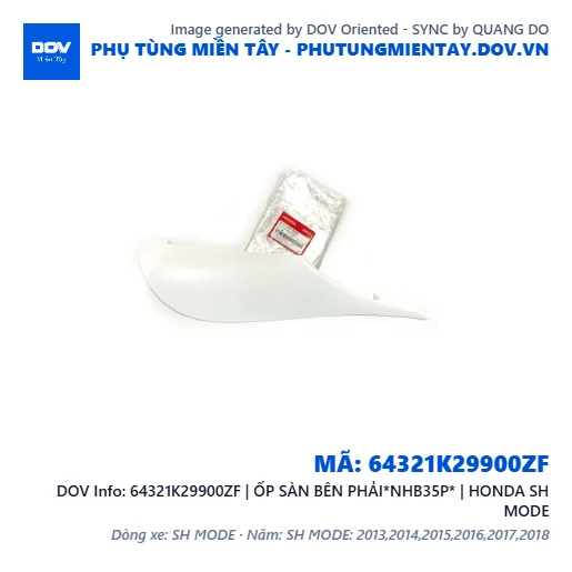 64321K29900ZF | ỐP SÀN BÊN PHẢI*NHB35P* | HONDA SH MODE — 64321K29900ZF