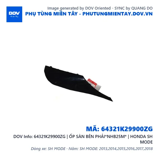 64321K29900ZG | ỐP SÀN BÊN PHẢI*NHB25M* | HONDA SH MODE — 64321K29900ZG