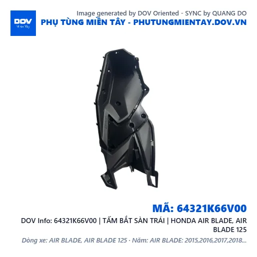 64321K66V00 | TẤM BẮT SÀN TRÁI | HONDA AIR BLADE, AIR BLADE 125 — 64321K66V00