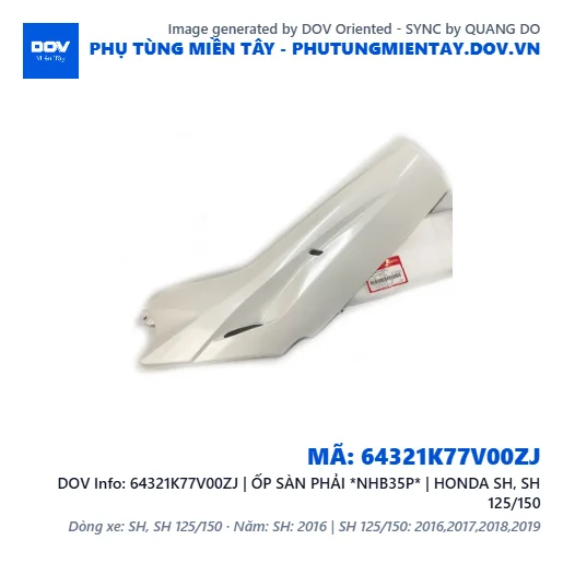 64321K77V00ZJ | ỐP SÀN PHẢI *NHB35P* | HONDA SH, SH 125/150 — 64321K77V00ZJ