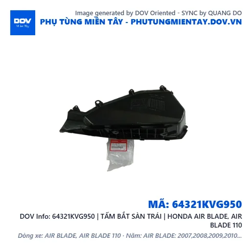 64321KVG950 | TẤM BẮT SÀN TRÁI | HONDA AIR BLADE, AIR BLADE 110 — 64321KVG950