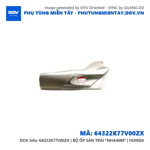 64322K77V00ZX | BỘ ỐP SÀN TRÁI *NHA40M* | HONDA — 64322K77V00ZX