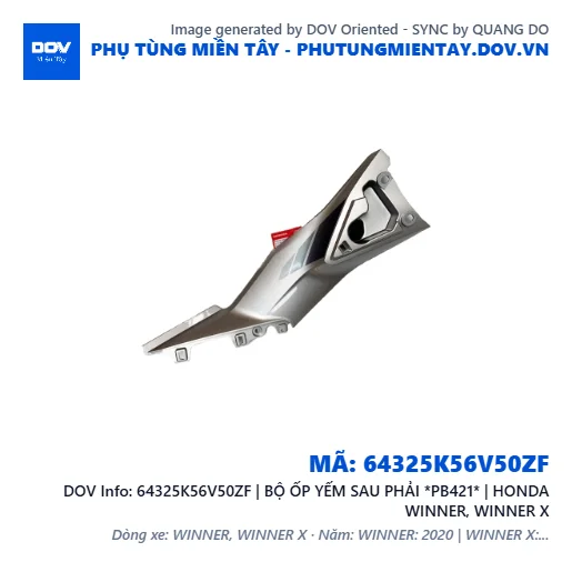 64325K56V50ZF | BỘ ỐP YẾM SAU PHẢI *PB421* | HONDA WINNER, WINNER X — 64325K56V50ZF
