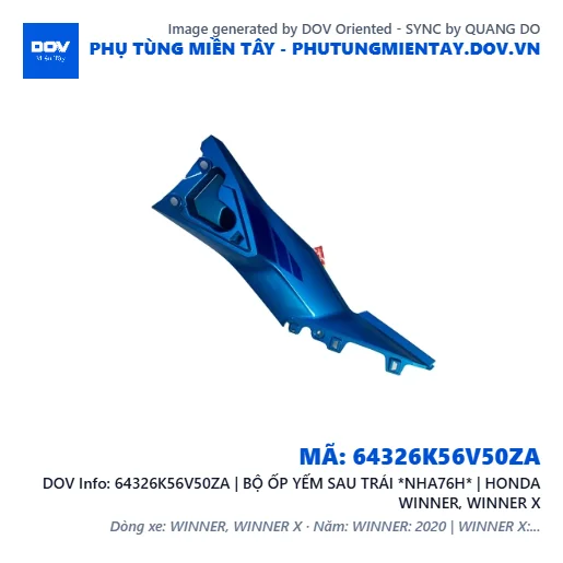 64326K56V50ZA | BỘ ỐP YẾM SAU TRÁI *NHA76H* | HONDA WINNER, WINNER X — 64326K56V50ZA