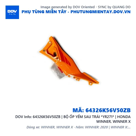 64326K56V50ZB | BỘ ỐP YẾM SAU TRÁI *YR271* | HONDA WINNER, WINNER X — 64326K56V50ZB