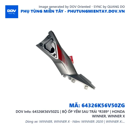 64326K56V50ZG | BỘ ỐP YẾM SAU TRÁI *R389* | HONDA WINNER, WINNER X — 64326K56V50ZG