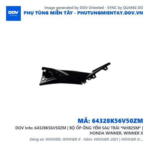 64328K56V50ZM | BỘ ỐP ỐNG YẾM SAU TRÁI *NHB25M* | HONDA WINNER, WINNER X — 64328K56V50ZM